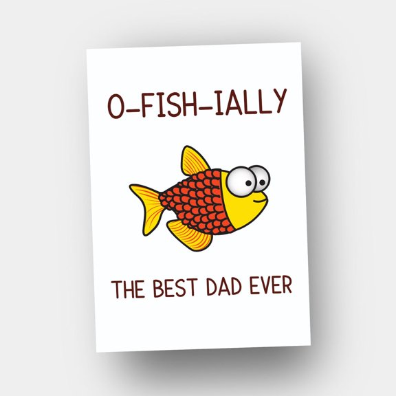 O-FISH-IALLY The Best Dad Ever Card Fun Fish Design, Blank Inside, Envelope Included Perfect Father's Day or Birthday Greeting for Dad
