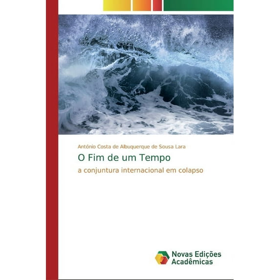 O Fim de um Tempo (Paperback)
