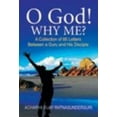 thumbnail image 1 of O God! Why Me? (Paperback), 1 of 1