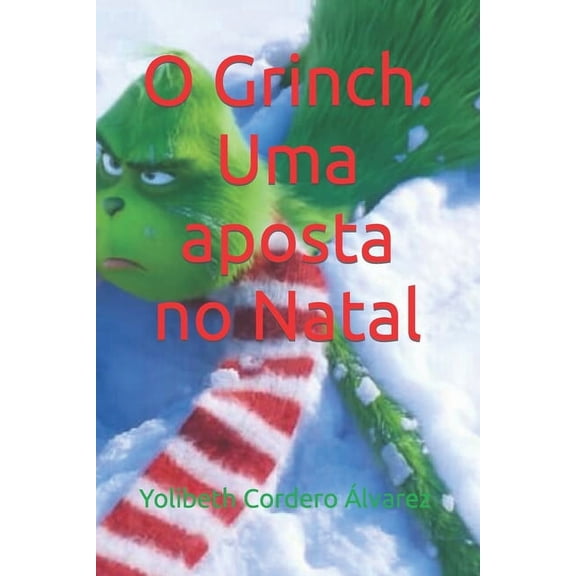 O Grinch. Uma aposta no Natal (Paperback)
