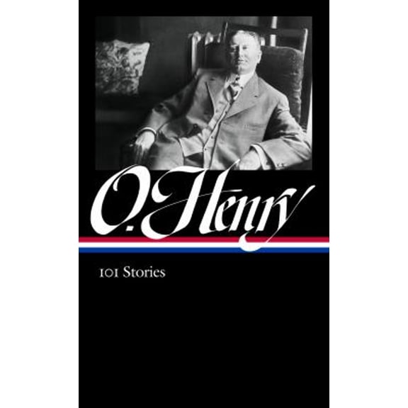 Pre-Owned O. Henry: 101 Stories (Loa #345) (Hardcover) 1598536907 9781598536904