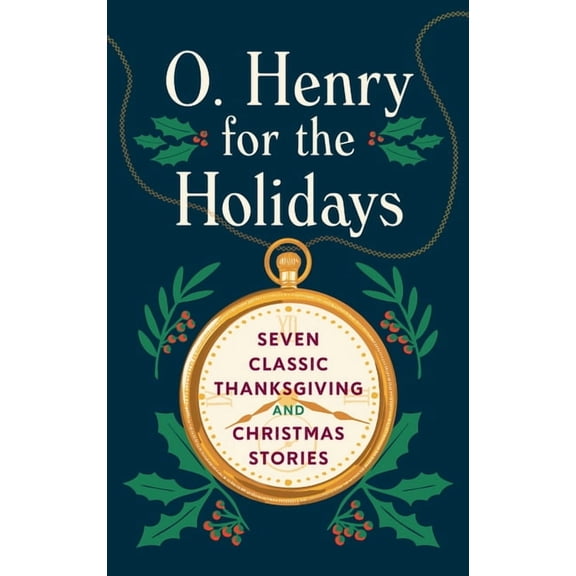 O. Henry for the Holidays, (Hardcover)