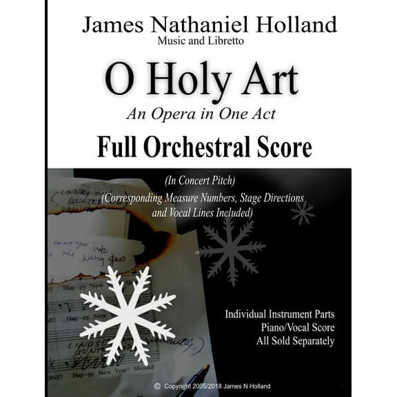O Holy Art, Tragic One Act Opera: O Holy Art An Opera in One Act: Full Orchestral Score (In Concert Pitch) (Paperback)
