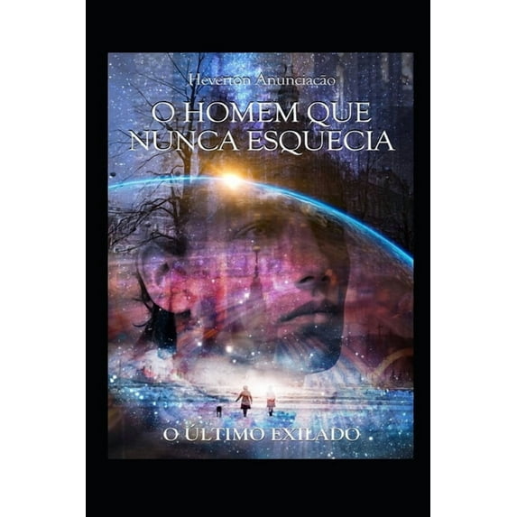 O Homem que nunca esquecia: O Último Exilado (Paperback)
