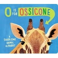 thumbnail image 1 of O Is for Ossicone: A Surprising Animal Alphabet, (Board Book), 1 of 2