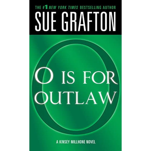 Pre-Owned O Is for Outlaw: A Kinsey Millhone Novel (Mass Market Paperback) 1250306884 9781250306883