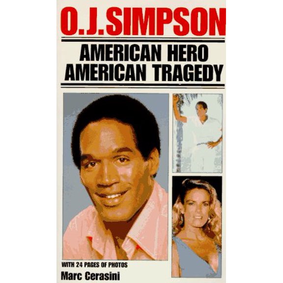 Pre-Owned O. J. Simpson: American Hero, American Tragedy, 9780786001187, 0786001186, Paperback,