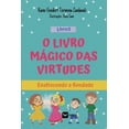 thumbnail image 1 of O Livro MÃ¡gico das Virtudes: Enaltecendo a bondade - Livro 3: Enaltecendo a bondade, (Paperback), 1 of 1