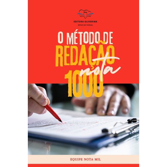 O Mtodo Nota 1000: O Guia Completo para o Enem e Vestibulares, (Paperback)