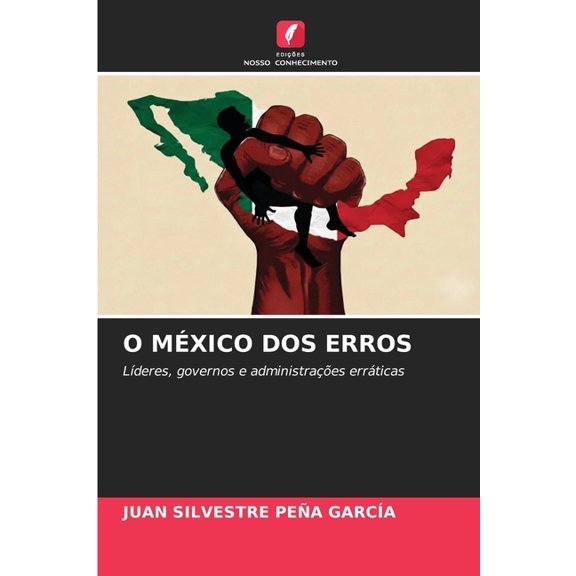 O Mxico DOS Erros, (Paperback)