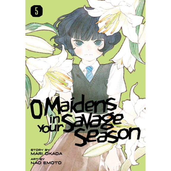 Pre-Owned O Maidens in Your Savage Season: Season 5 (Series #5) (Paperback)