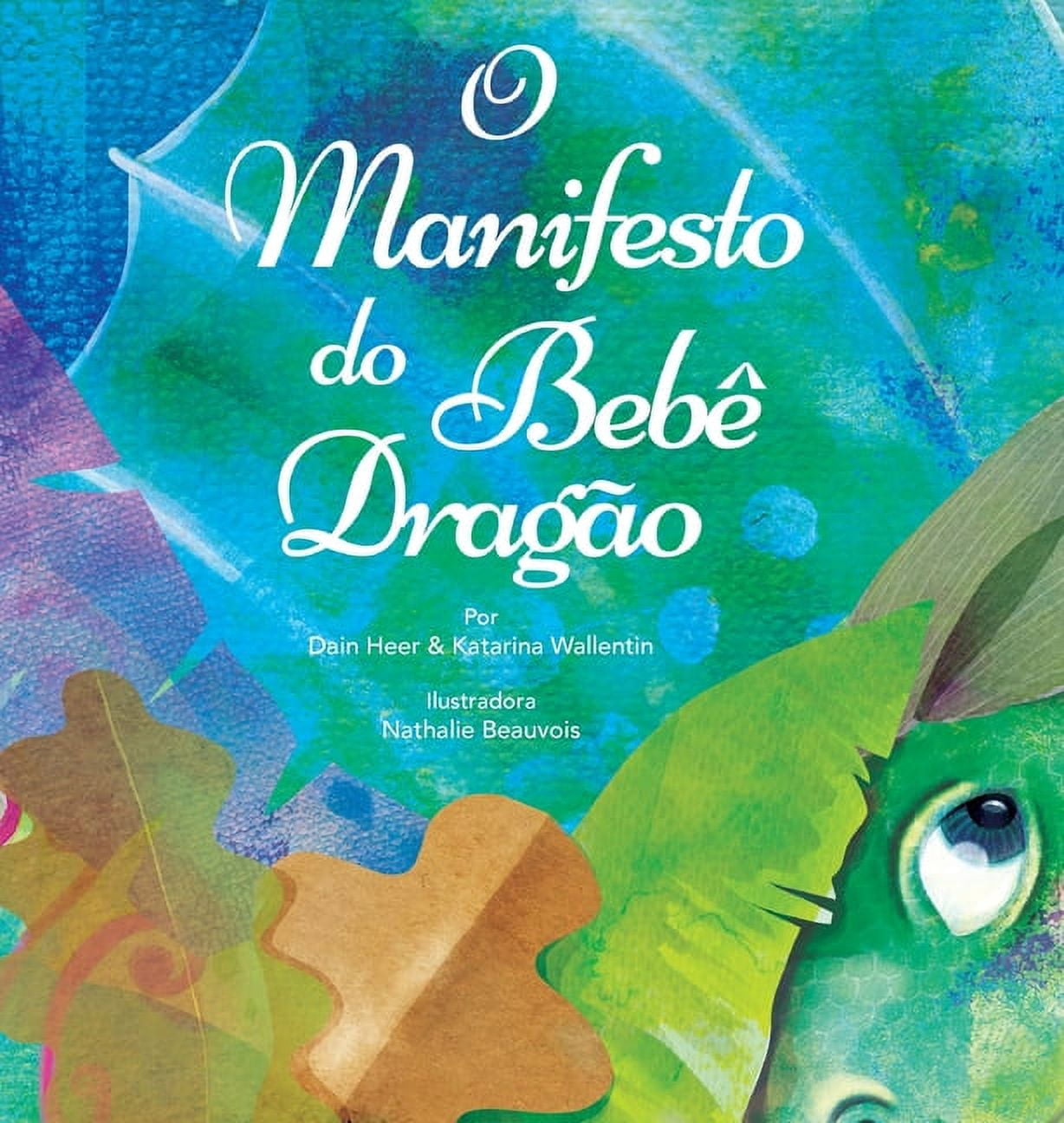 O Manifesto do BebÃª DragÃ£o (Baby Dragon Portuguese), (Hardcover)
