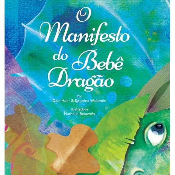 O Manifesto do Beb Drago (Baby Dragon Portuguese), (Hardcover)