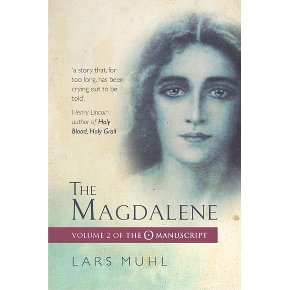 O Manuscript The Magdalene: Volume II of the O Manuscript, (Paperback)