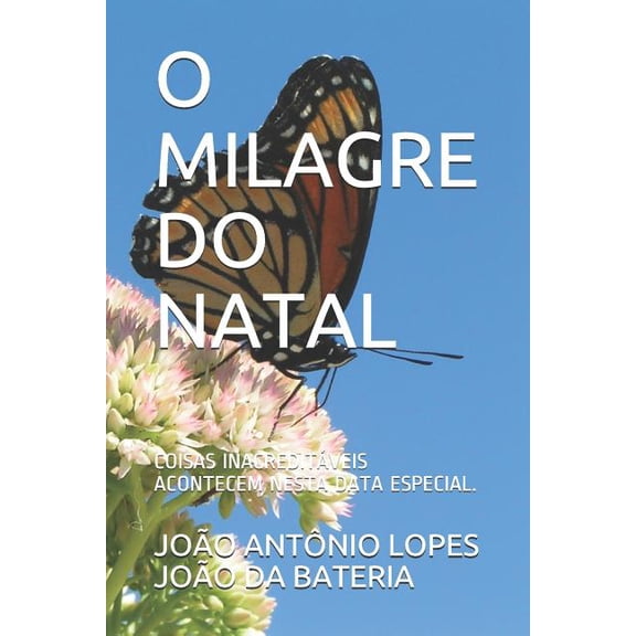O Milagre Do Natal: Coisas Inacredit (Paperback)