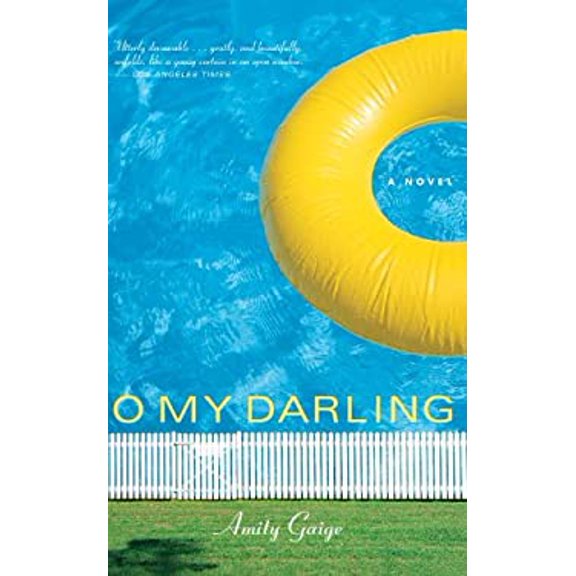 Pre-Owned O My Darling: A Novel (Hardcover) 1590511743 9781590511749