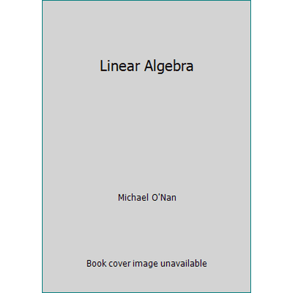 Pre-Owned Linear Algebra (Hardcover) 0155510088 9780155510081