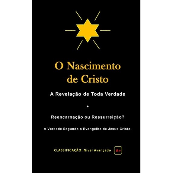 O Nascimento de Cristo: A Revelação de Toda Verdade, (Paperback)