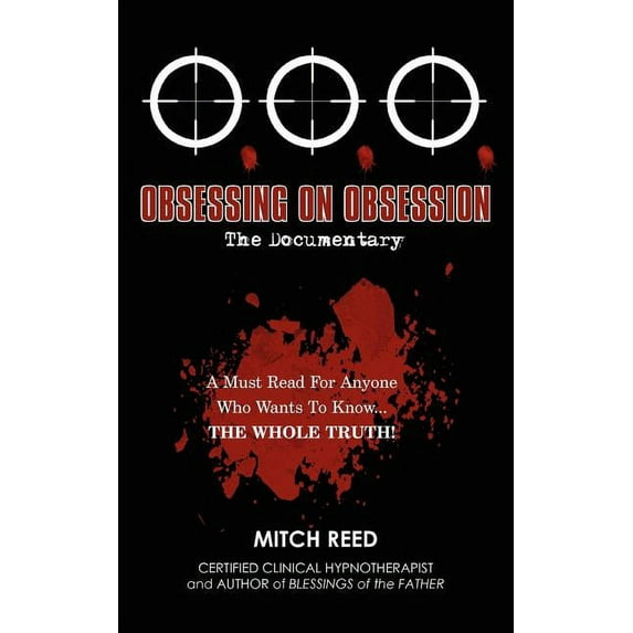 O.O.O.: Obsessing On Obsession (The Documentary) (Paperback)