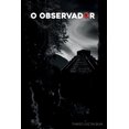 thumbnail image 1 of O Observador, (Paperback), 1 of 1