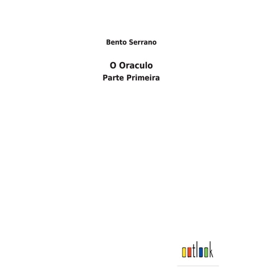 O Oraculo: Parte Primeira (Hardcover)