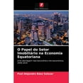 thumbnail image 1 of O Papel do Setor Imobiliário na Economia Equatoriana (Paperback), 1 of 1
