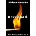 thumbnail image 1 of O Poder da Fé: Série - Heranças da Cruz (Paperback), 1 of 1