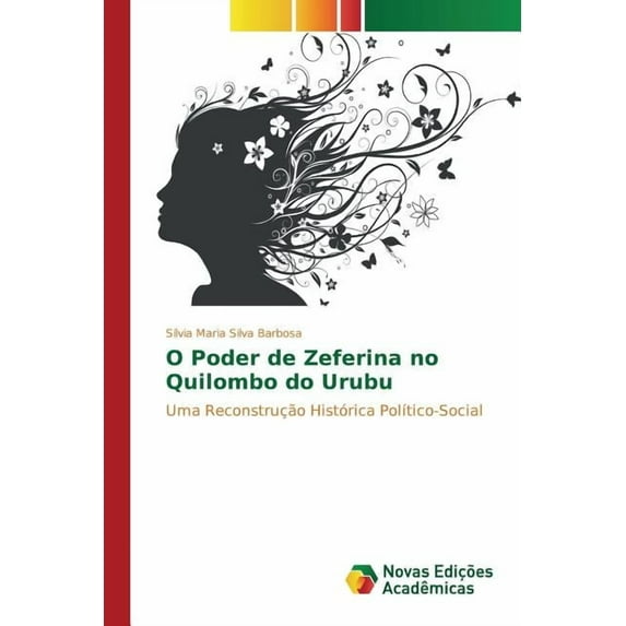 O Poder de Zeferina no Quilombo do Urubu (Paperback)