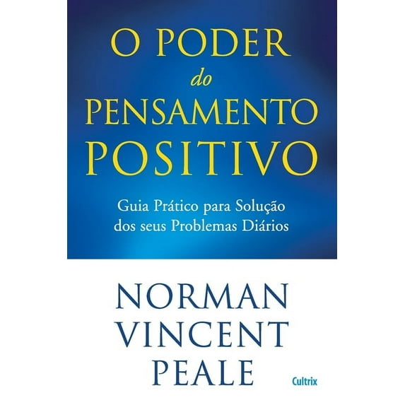 O Poder do Pensamento Positivo, (Paperback)