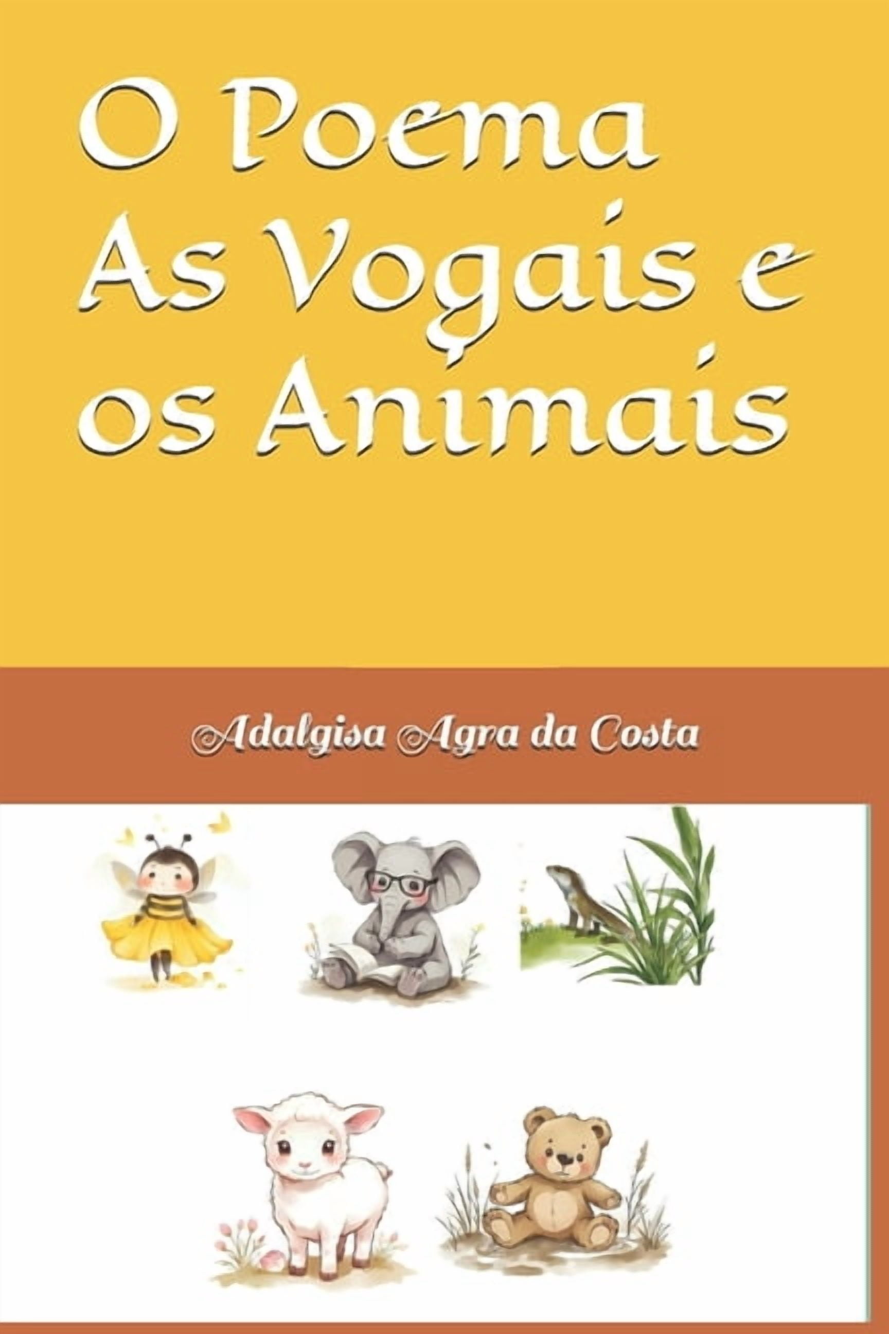 O Poema As Vogais e os Animais, (Paperback)