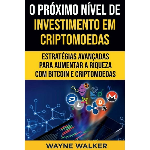 O Próximo NÃvel de Investimento em Criptomoedas, (Paperback)