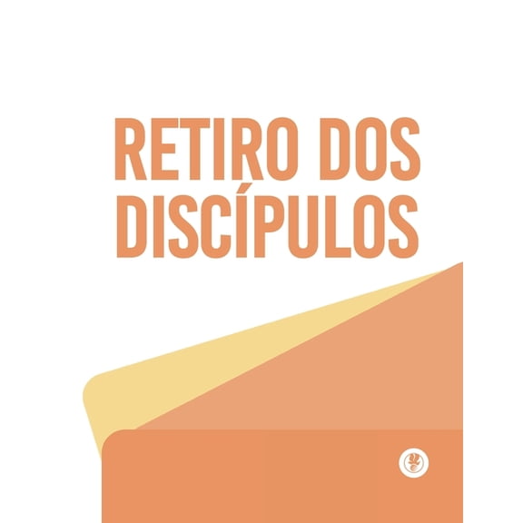 O Processo De Se Tornar Um Discpulo: Retiro Dos Discpulos, (Paperback)