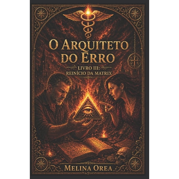 O Protocolo Do den O Arquiteto Do Erro: Reincio Da Matrix Livro III, Book 3, (Paperback)