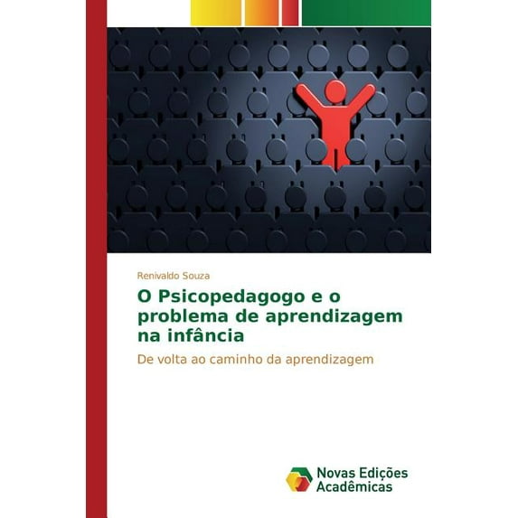 O Psicopedagogo e o problema de aprendizagem na infância (Paperback)