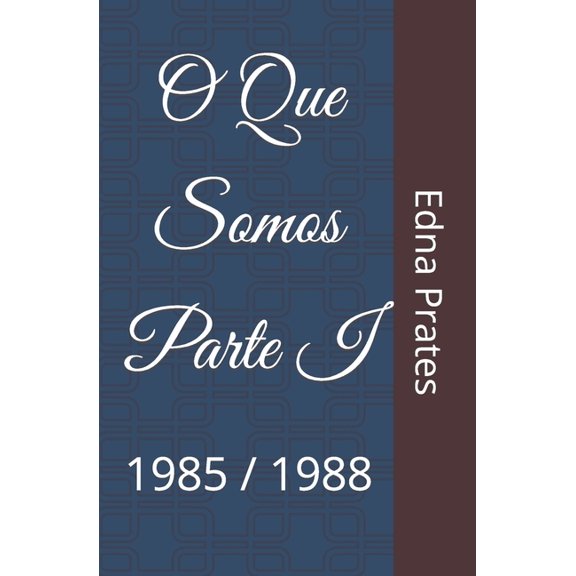 O Que Somos Parte: O Que Somos Parte I (Paperback)