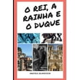 thumbnail image 1 of O Rei, a Rainha E O Duque (Paperback), 1 of 1