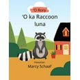 thumbnail image 1 of 'O Rory ʻO ka Raccoon luna (Hawaiian) Rory the Rooftop Raccoon, (Paperback), 1 of 1