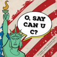 thumbnail image 1 of O, Say Can U C? : a hidden letter alphabet book (Paperback), 1 of 1