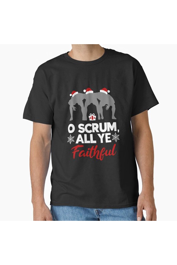 O Scrum All Ye Faithful Funny Christmas Rugby Holiday Sport Unisex T-Shirt up to size 5XL