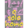 thumbnail image 1 of Pre-Owned O Solo Homo : The New Queer Performance (Paperback) 9780802135704, 1 of 1