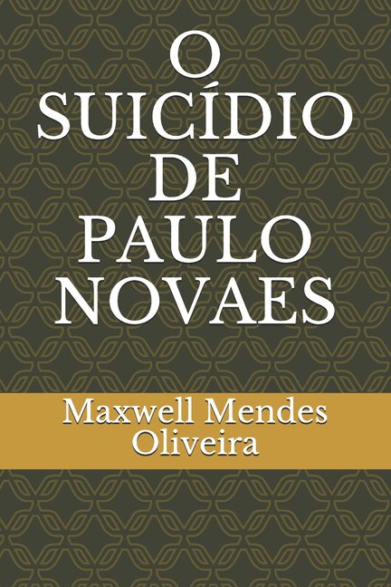 O Suicdio de Paulo Novaes, (Paperback)