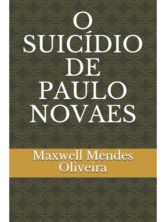 O Suicdio de Paulo Novaes, (Paperback)