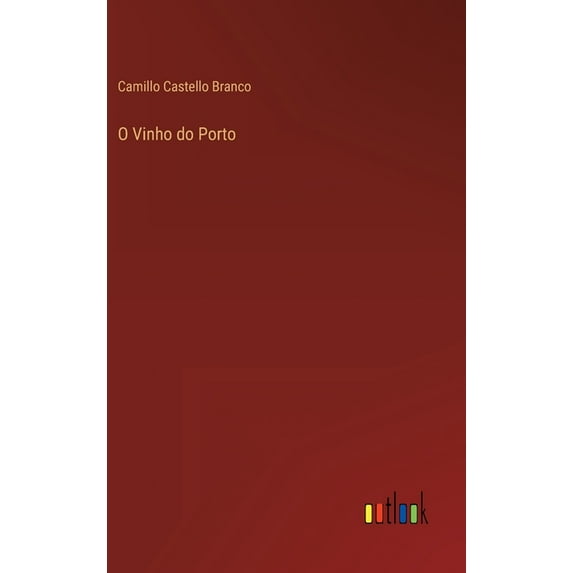 O Vinho do Porto (Hardcover)