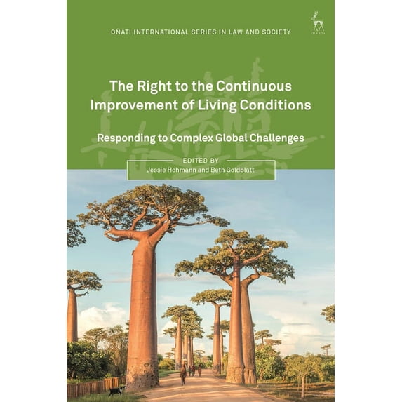 Oñati International Law and Society The Right to the Continuous Improvement of Living Conditions: Responding to Complex Global Challenges, (Paperback)