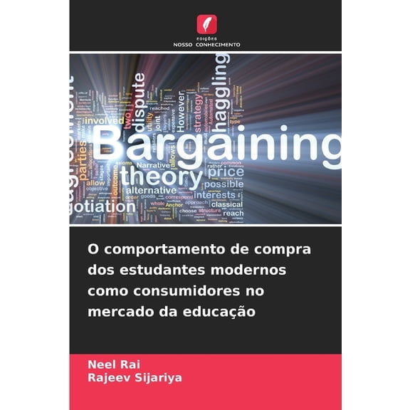 O comportamento de compra dos estudantes modernos como consumidores no mercado da educao, (Paperback)