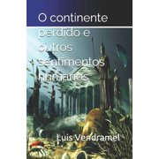 O continente perdido e outros sentimentos humanos, Paperback
