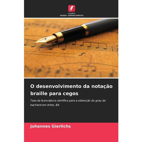 O desenvolvimento da notao braille para cegos, (Paperback)