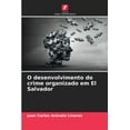 thumbnail image 1 of O desenvolvimento do crime organizado em El Salvador (Paperback), 1 of 1