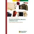 thumbnail image 1 of O ensino de História, Memória e História Local (Paperback), 1 of 1