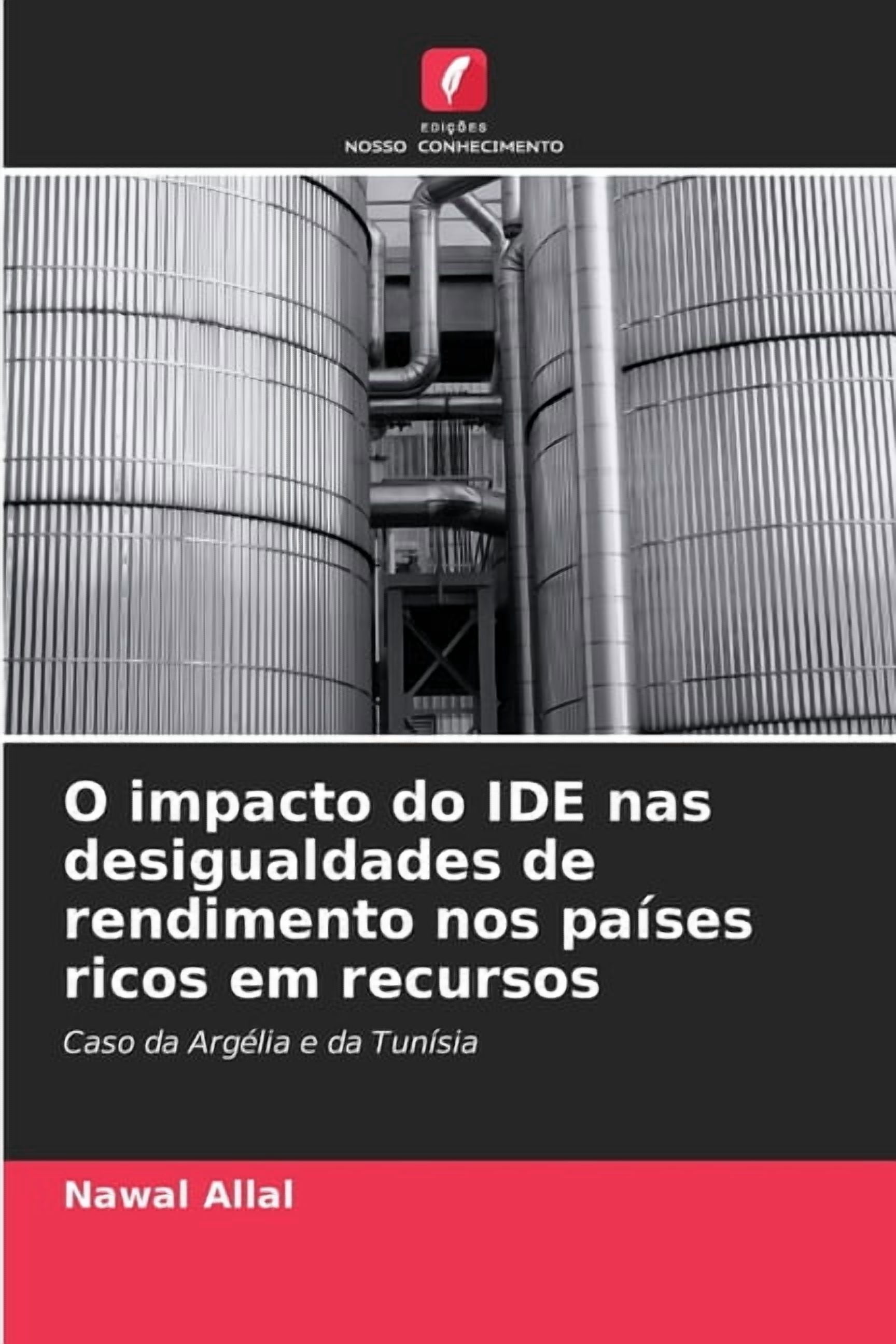 O impacto do IDE nas desigualdades de rendimento nos paÃ­ses ricos em recursos, (Paperback)